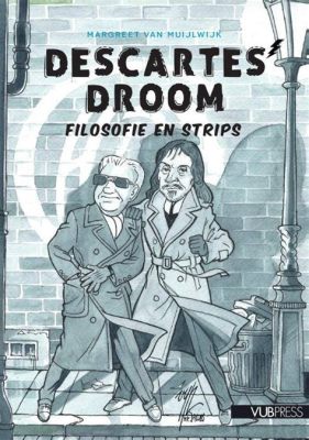 De Controverse van Descartes' Droom - Een Philosophische Ontwakening in de 21e Eeuw